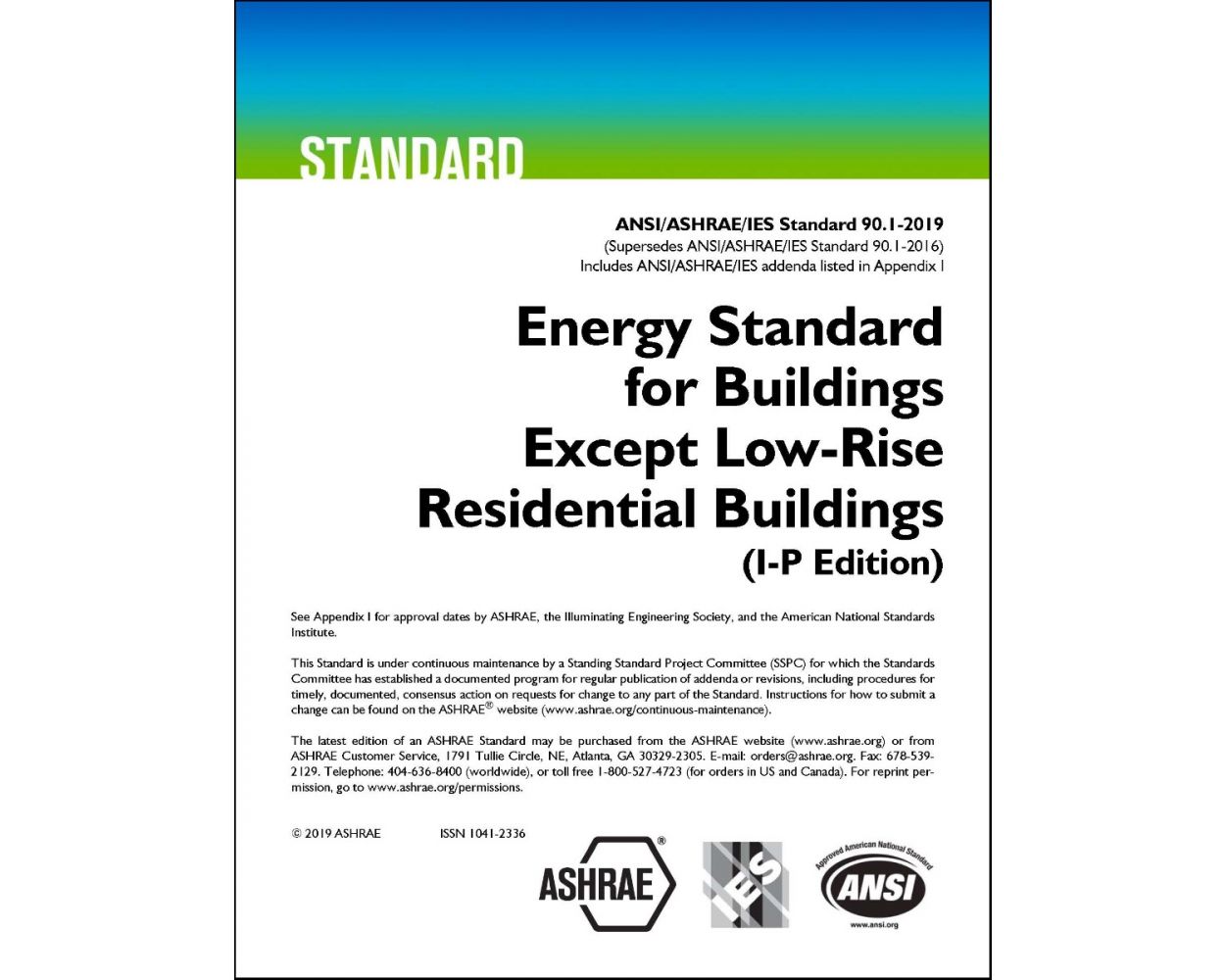 ASHRAE/IES 90.1 (Energy Standard for Buildings Except Low-Rise Residential Buildings)